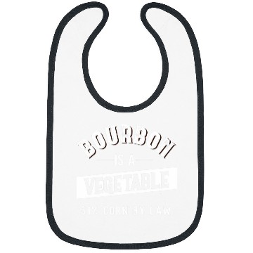 Discover Lacrosse Gift Funny Bourbon Is A Vegetable Corn By Law Bourbon Bibs