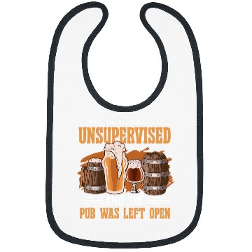 Discover Beer Fun In My Defense I Was Left Unsupervised Pub Beer Bibs