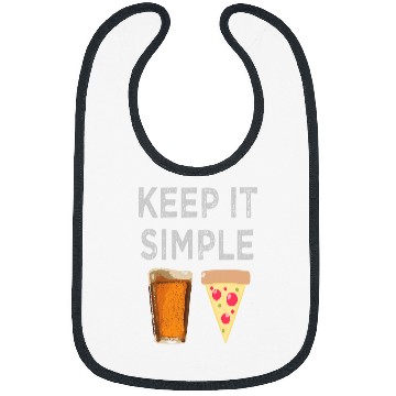 Discover Beer Fun Keep It Simple Beer Pizza Funny Bibs