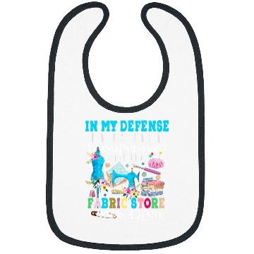 Discover Sewing Machine In My Defense I Was Left Unsupervised Bibs