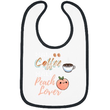 Discover Coffee Fun Half Coffee Half Peach Lover Bibs
