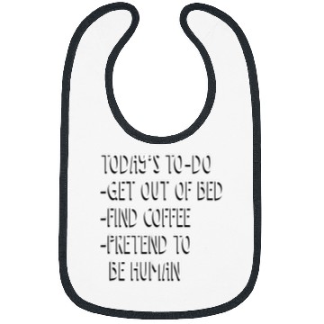 Discover Coffee Fun Today s ToDo List Funny Coffee Lover Snarky Bibs