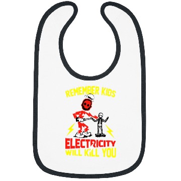 Discover Electrical Remember Kids Electricity Will Kill You Funny Electrician Bibs