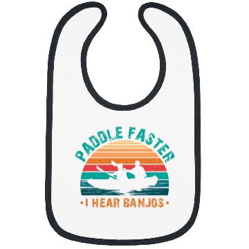 Discover Paddle Faster I Hear Banjos Funny River Rafting Canoe Kayak Bibs