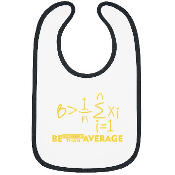 Discover Be Greater Than Average Math Teacher Appreciation Gift 21 Bibs