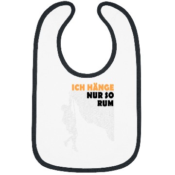 Discover Climbing Climber I hang only so rum climbing Climb Bibs