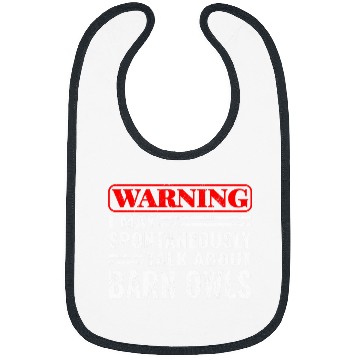 Discover Owl Pet Warning I May Spontaneously birdwatcher birding barn owl Bibs