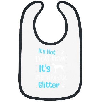 Discover Its Not Dog Hair Its American Foxhound Glitter Bibs