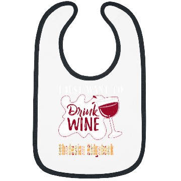 Discover I Just Want to Drink Wines and Pet My Rhodesian Ridgeback Dog Bibs