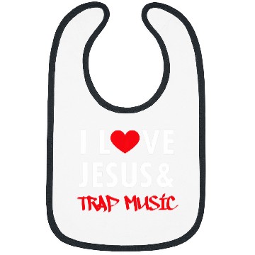 Discover I love Jesus and trap music Bibs
