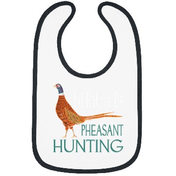 Discover Lacrosse Gift Id Rather Be Pheasant Hunting Funny Pheasant Hunter Bibs