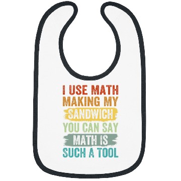 Discover I Use Math Making My Sandwich You Can Say Math Bibs