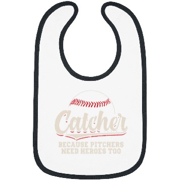 Discover Catcher Because Pitchers Need Heroes Too Baseball Catcher Bibs