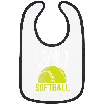 Discover I Cant My Daughter Has Softball Bibs