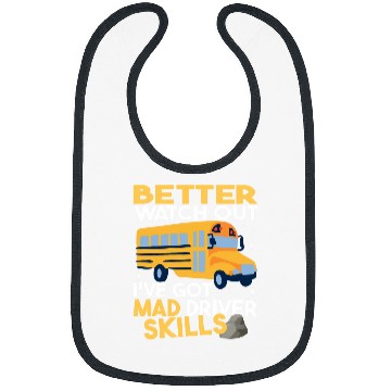 Discover Better Watch Out School Bus Driver School Bus Driving men Bibs