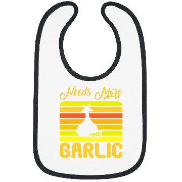 Discover Funny Garlic Lover Chef Cooking Needs More Garlic Bibs
