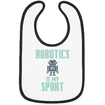 Discover Robotics Is My Sport 2Robot Engineer AI Gift Bibs
