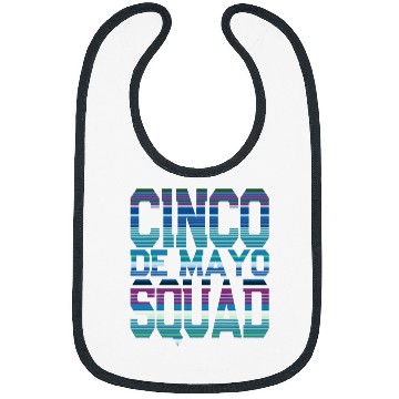 Discover Fun Cinco De Mayo Squad Mexican Serape Blanket Art Bibs