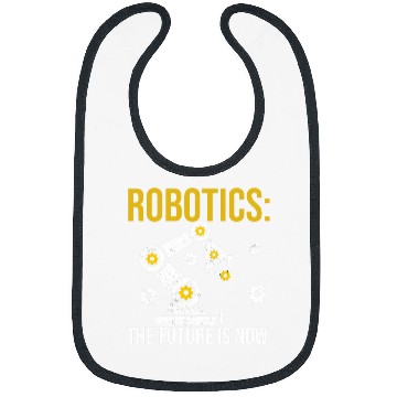 Discover Robotics the future is now Engineering Programming Bibs