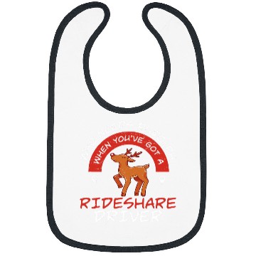 Discover Funny Who Needs Rudolph When Youve A Rideshare Driver Humor Bibs