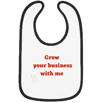 Discover Grow your business with me Bibs