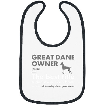 Discover Dog Great Dane Owner Definition Bibs
