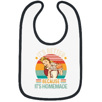 Discover Baking Baker Sourdough Mama Its Better Cause Its Homemade Bibs