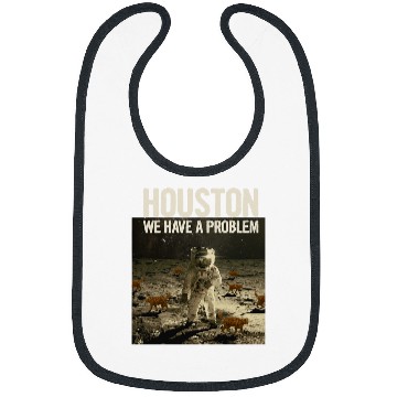 Discover Funny Houston We Have A Problem Cat Lover Moon Astronaut Bibs