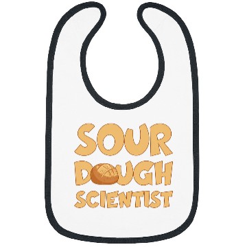 Discover BAKING BREAD BAKER SOURDOUGH SCIENTIST Bibs