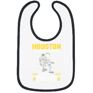 Discover Houston Outer Space Coffee We Have A Problem Astronau Bibs