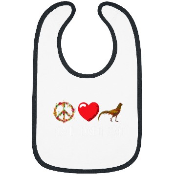 Discover Pheasant Hunting Love Peace Flower Pheasant Lover Plucking 23 Bibs