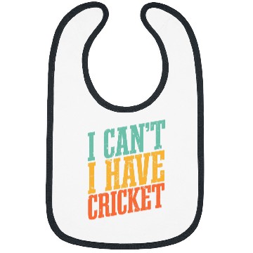 Discover I Cant I Have Cricket Bibs