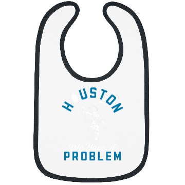 Discover Houston We Have a Problem Astronomers Astronomy 1 Bibs