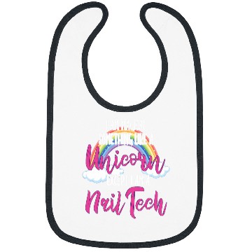 Discover I Am Magical Something Lika A Unicorns Nail Technicians Bibs