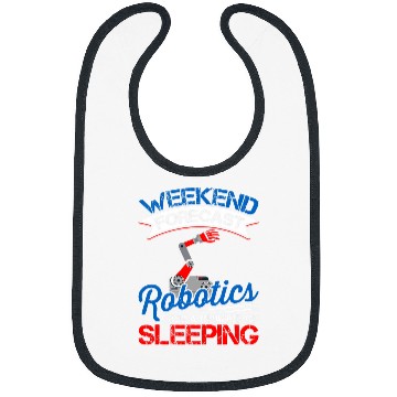 Discover Weekend Forecast Robotics Lover Robot Engineer Engineering Bibs