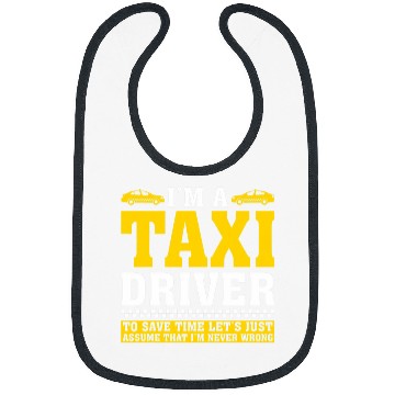 Discover Im A Taxi Driver Expert Cab Driving Lover Quotes Graphic Bibs
