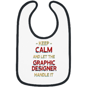 Discover Keep Calm Let Graphic Designer Handle It Graphic Artist 1 Bibs