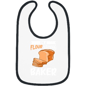 Discover Im A FlourIshing Baker Bread Baking Bibs