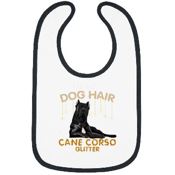 Discover This Isnt Dog Hair Its Cane Corso Glitter Bibs