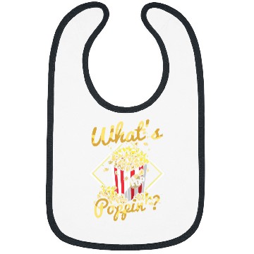 Discover Whats poppin Design for a Popcorn Expert Bibs