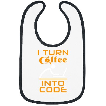 Discover I Turn Coffee Into Code Programmer Bibs