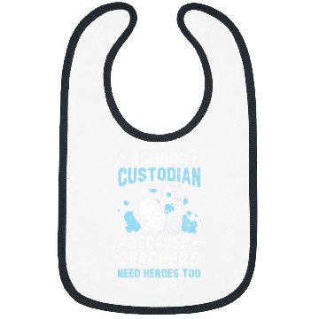 Discover School Custodian Because Teachers Need Heroes Too Janitor 22 Bibs