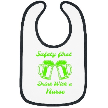 Discover Safety First Drink With A nurses Beer Lovers St Patricks Day Bibs