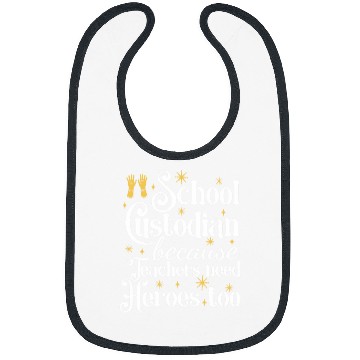 Discover School Custodian Because Teachers Need Heroes Too 21 Bibs