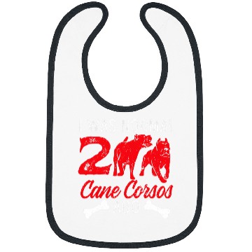 Discover I Was Normal 2 Cane Corsos Ago Funny Cane Corso Bibs