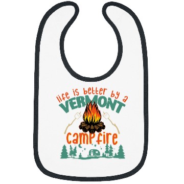 Discover Life is Better By A Vermont Campfire Funny Camping Bibs