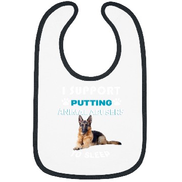 Discover German Shepherd I Support Putting Animal Abusers To Sleep Bibs