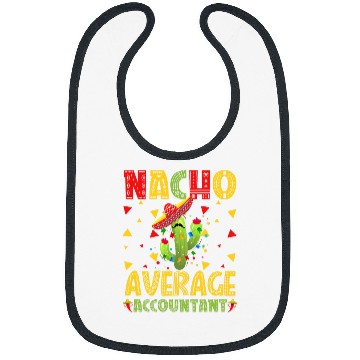 Discover nacho average accountant cinco de mayo Bibs