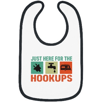Discover Just Here For The Hookups Motorhomes Camping RV 1 Bibs