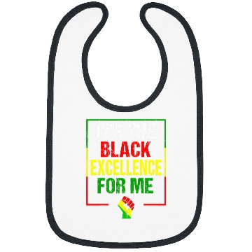 Discover Its The Black Excellence For Me Black History Month Bibs